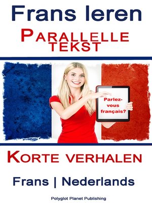 cover image of Frans leren--Parallelle tekst--Korte verhalen (Frans--Nederlands)